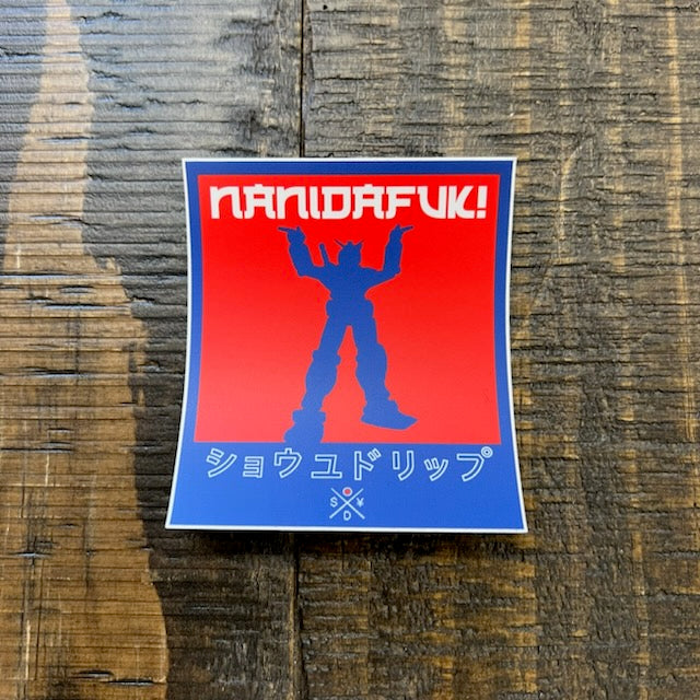 NaniDaFuk Sticker